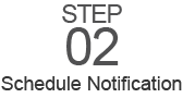 Step 2: Schedule Notification