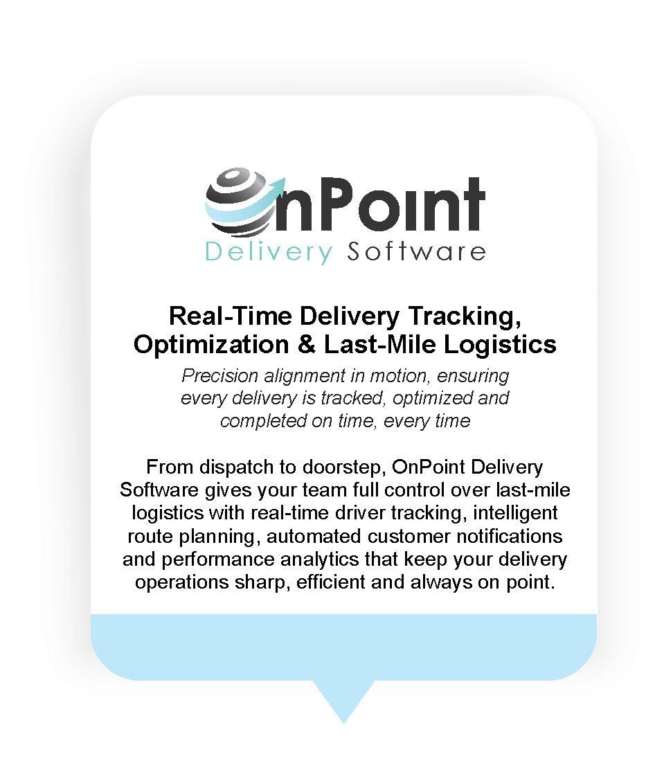 OnPoint Delivery Software - Real-Time Delivery Tracking, Optimization & Last-Mile Logistics
